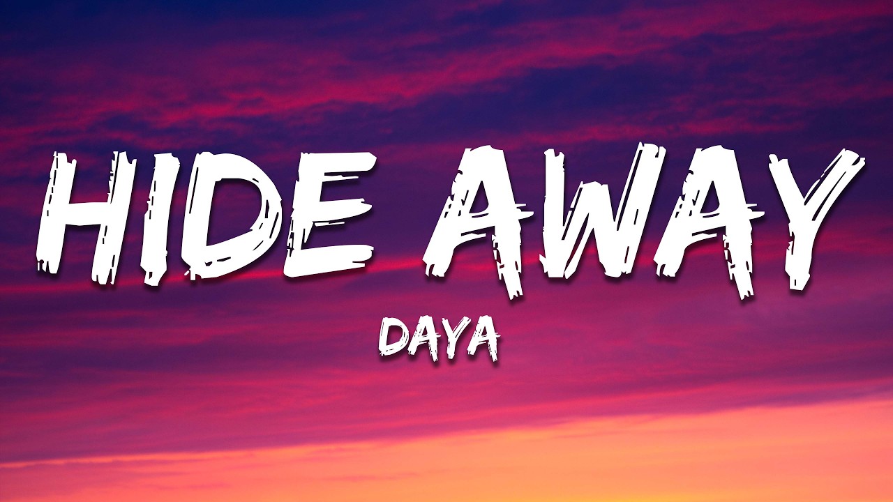 Daya‬ - Hide Away (Lyrics)