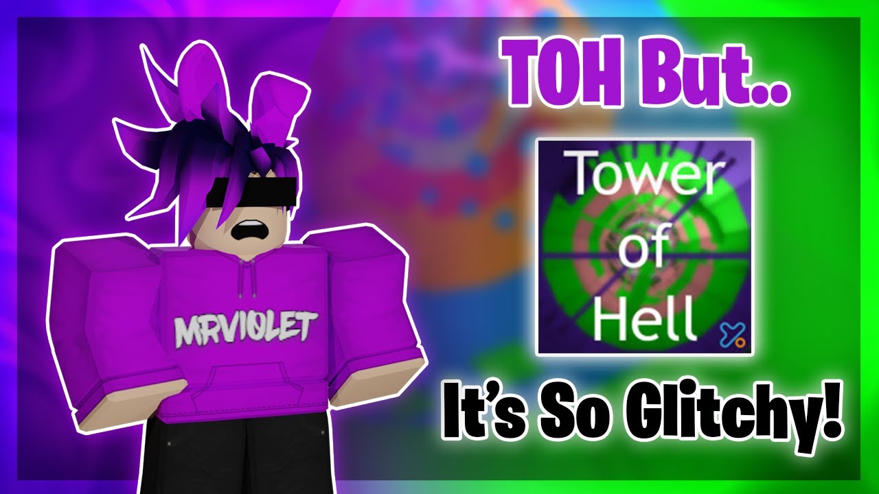 Tower of Hell but My screen is So Glitchy