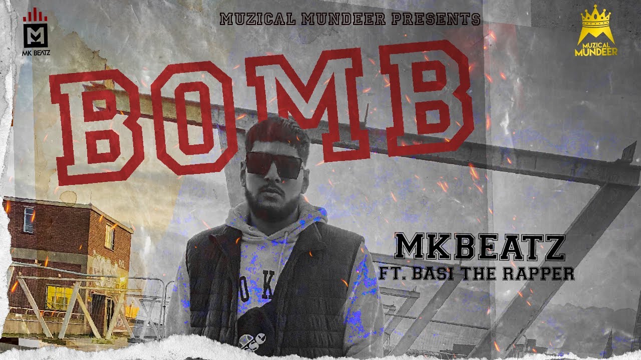 Bomb (Official Video) | Mkbeatz Ft Basi The Rapper | Latest Punjabi Song 2021