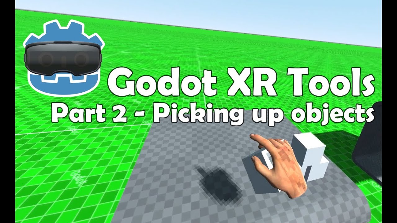 Godot XR Tools part 2 - Picking up objects