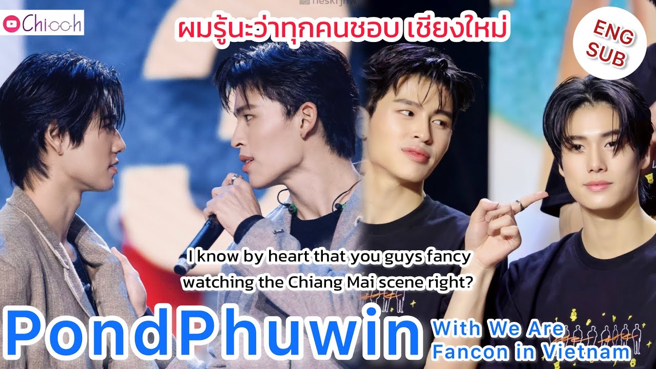 [ENGSUB] ปอนด์ภูวินทร์ | PondPhuwin with We Are Fancon in Vietnam
