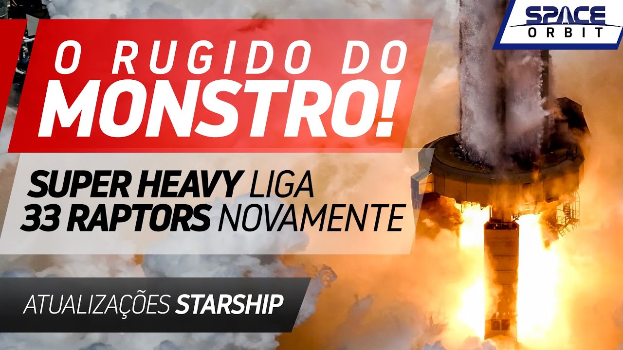 SUPER HEAVY B9 LIGA 33 MOTORES EM TESTE! - Atualizações do Starship