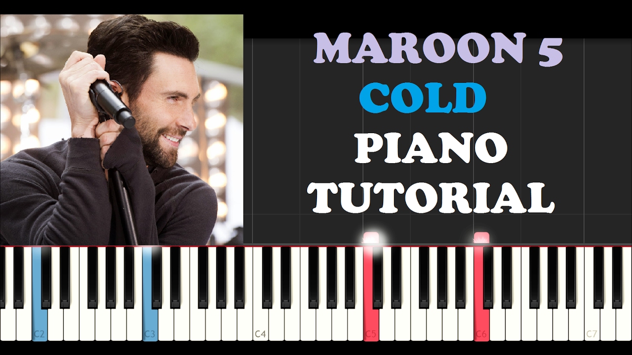 Maroon 5 - Cold (Piano Tutorial)