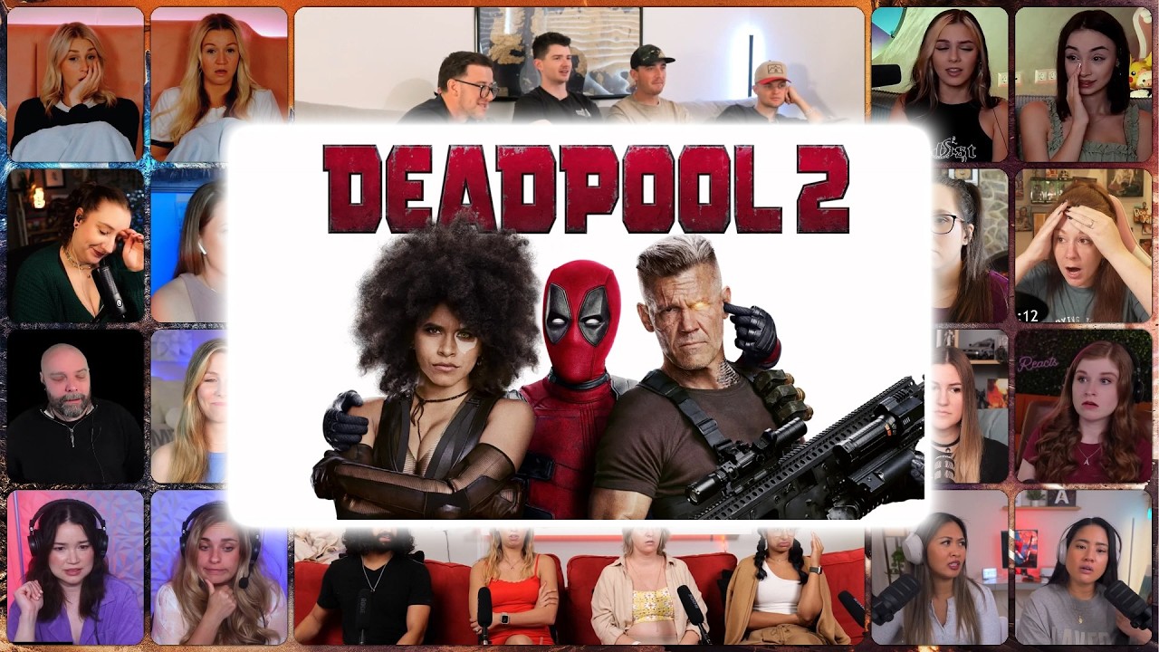 Deadpool 2 (2018) Reaction Mashup