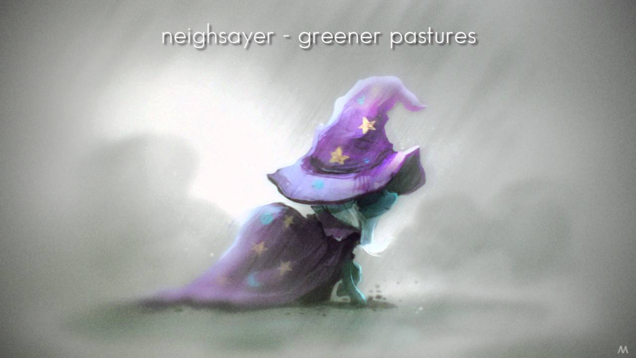 Neighsayer - Greener Pastures