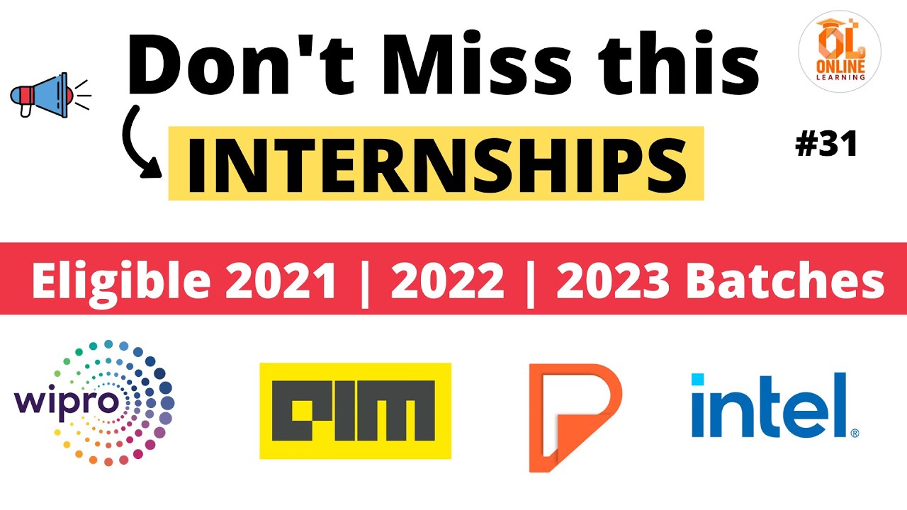 Don't Miss this INTERNSHIPS | 2021 | 2022  | 2023  PART-31 #internships #onlinelearning