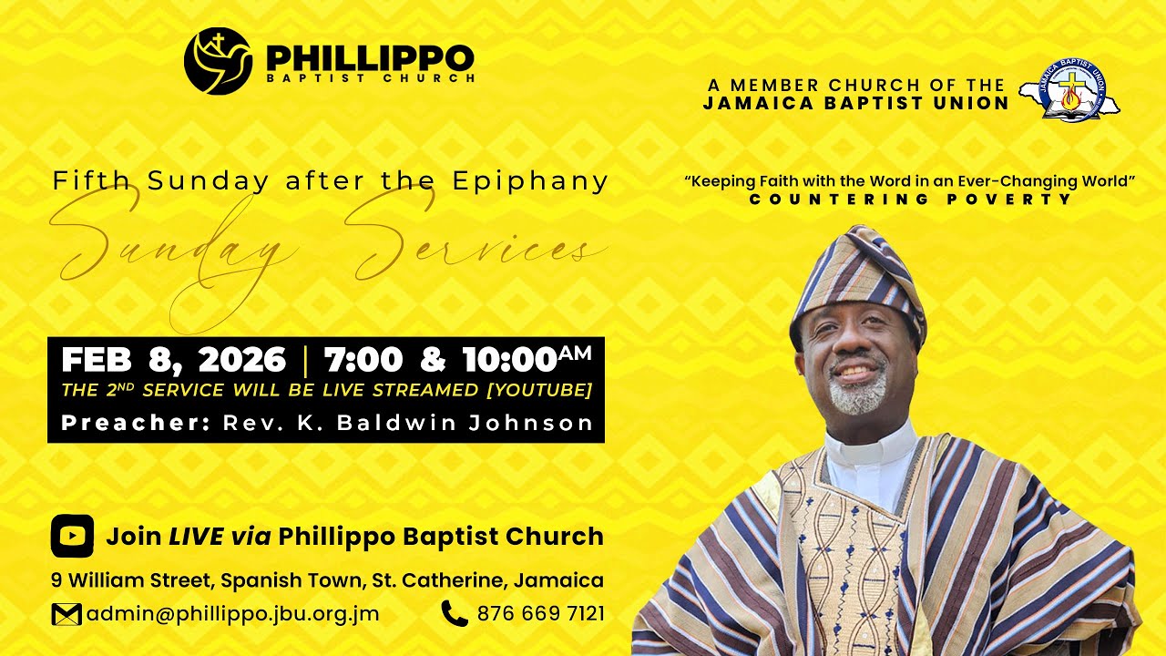 Phillippo Baptist Church Sunday Service: February 8, 2026