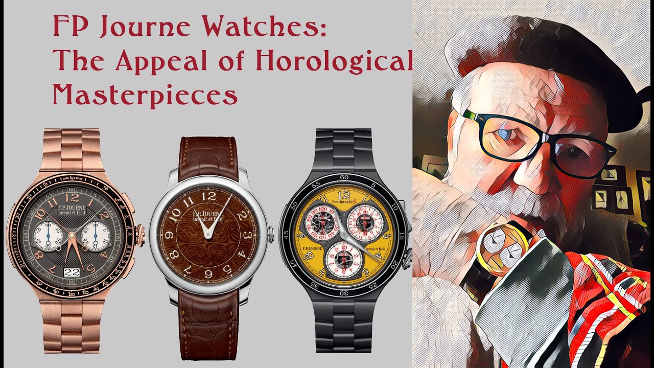 FP Journe Watches: The Appeal of Horological Masterpieces