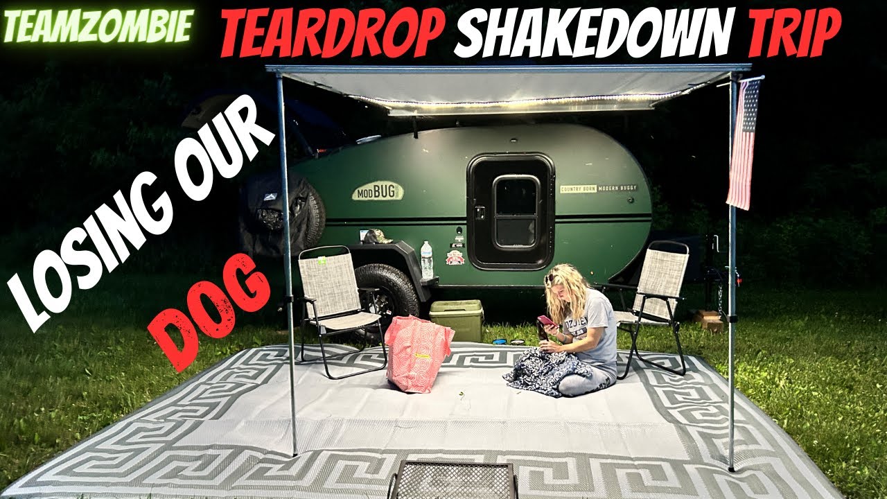 2024 Teardrop camper shakedown trip How we lost our dog
