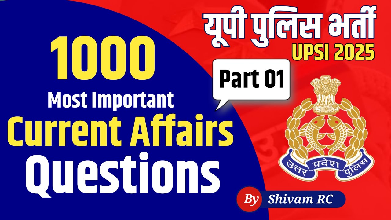 Current Affairs For UPSI 2025 | Current Affairs 2025 | Fact Study