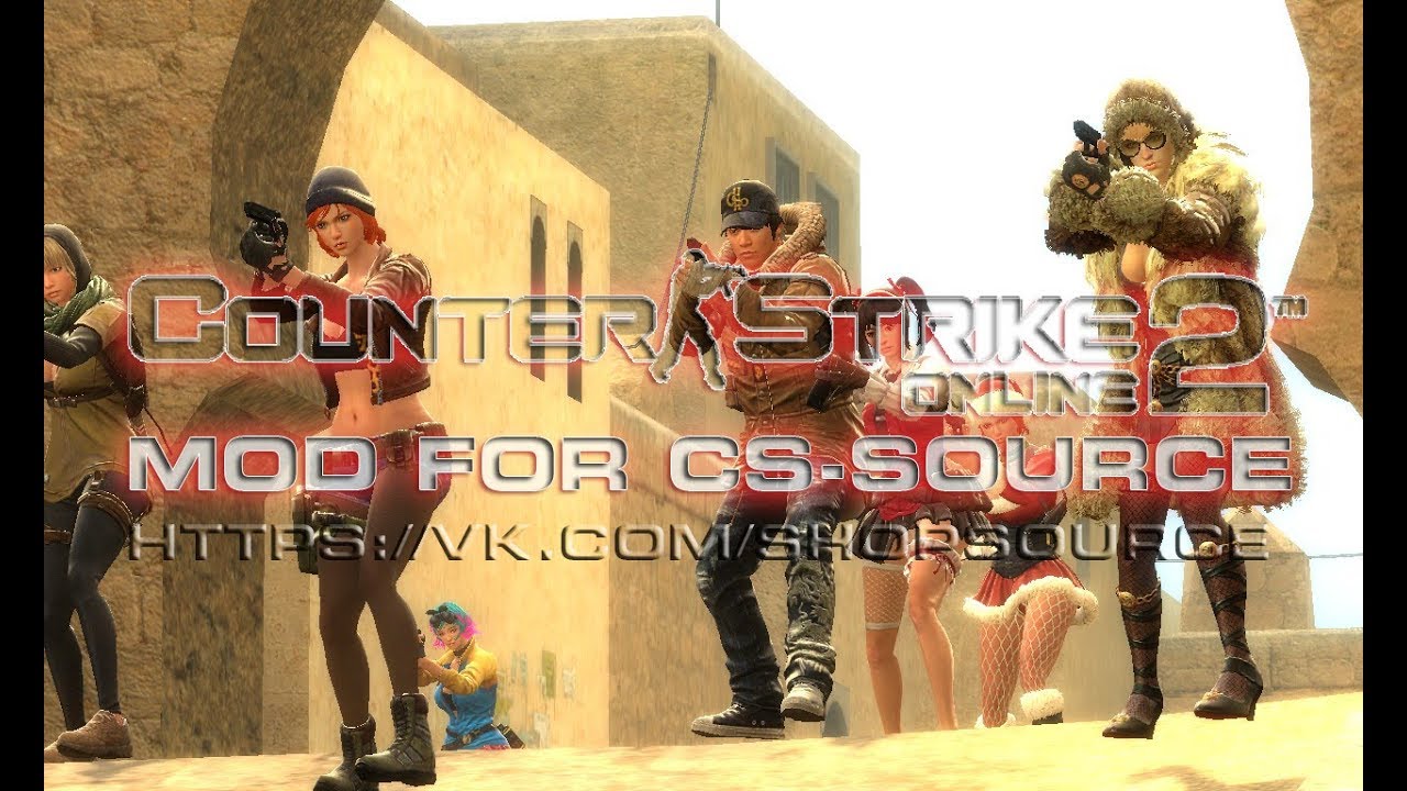 Мод Counter-Strike Online 2  Counter-Strike: Source - MOD CSO2 IN CSS