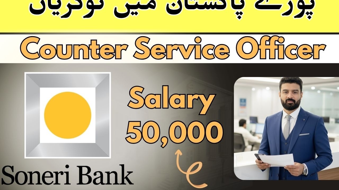 Soneri Bank Counter Service Officer Jobs 2026 | Fresh Graduates | Online Apply Guide -Banking Career