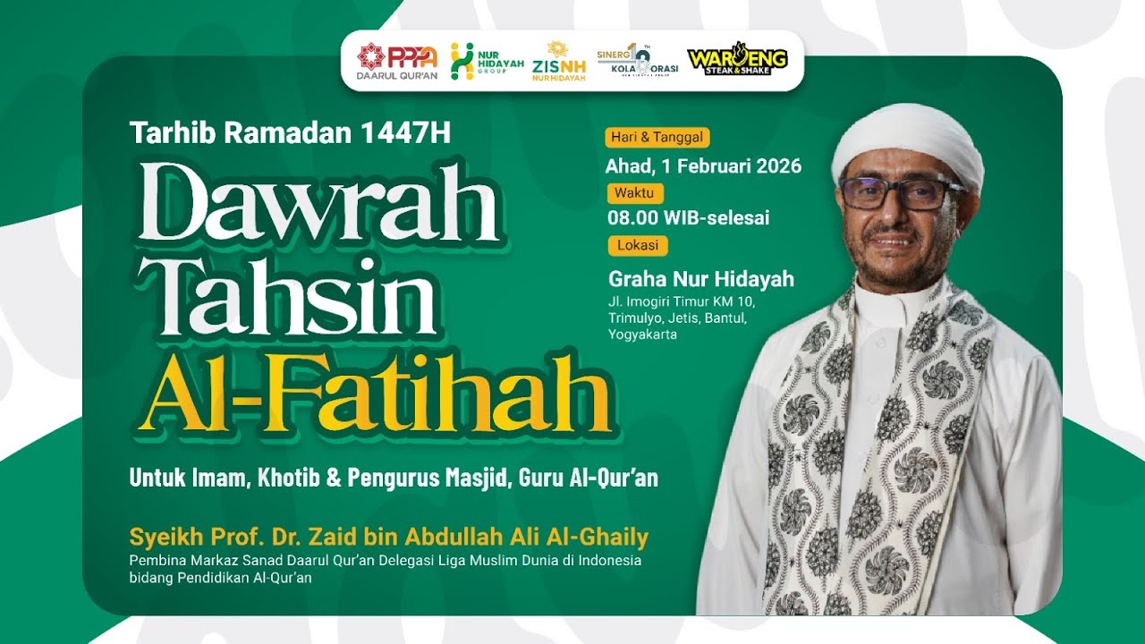 TARHIB RAMADAN 1447 H | DAWRAH TAHSIN AL FATIHAH | Syeikh Prof. Dr Zaid bin Abdullah Ali Al-Ghaily