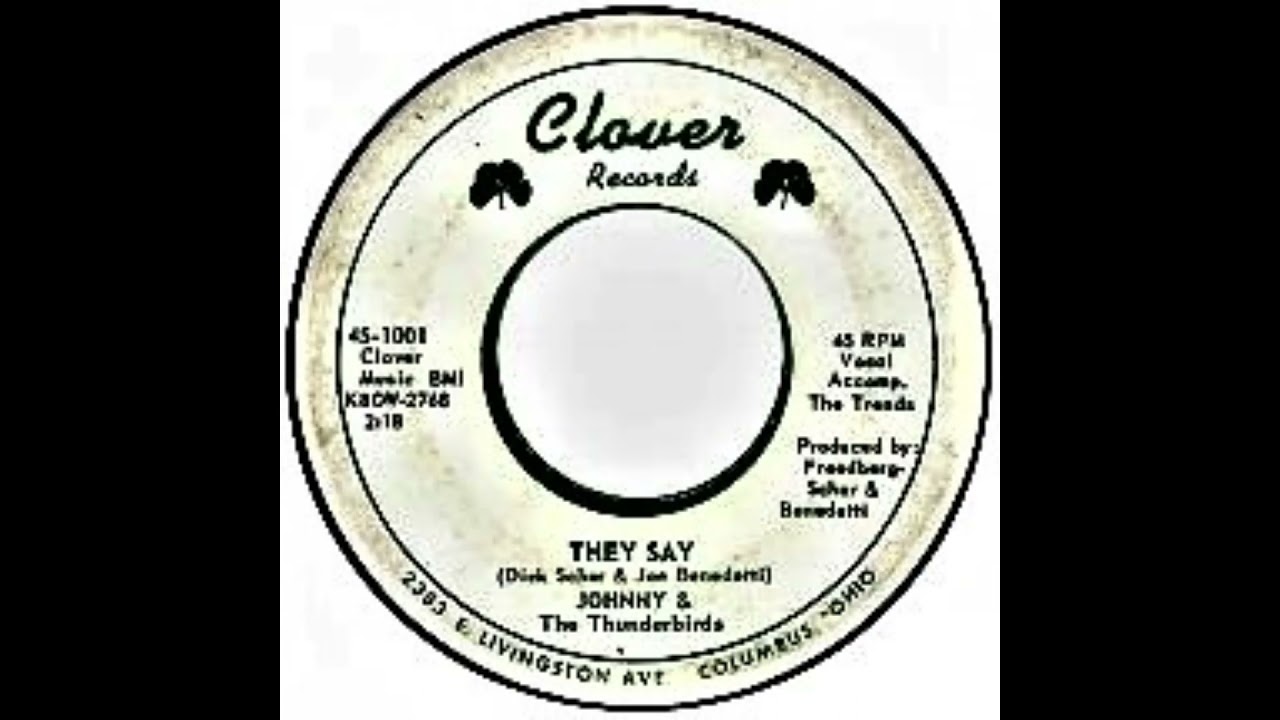 They Say - Johnny & Thunderbirds '59 Clover 1001