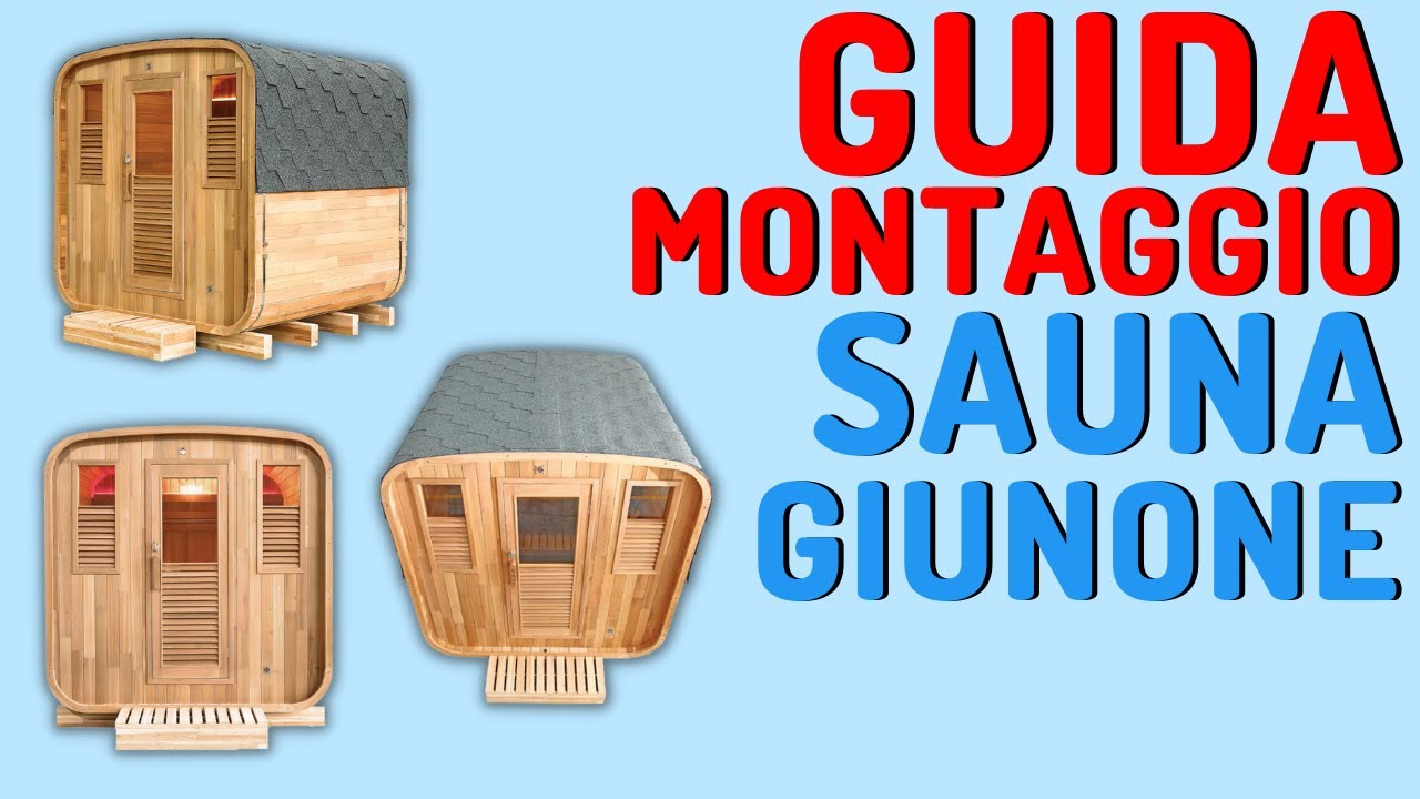 Guida al Montaggio della Sauna Finlandese GIUNONE