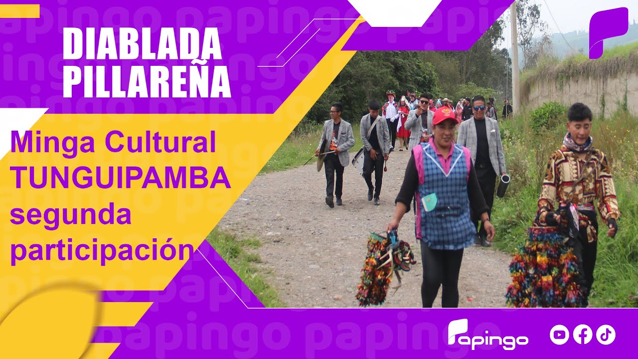 COLECTIVO MINGA CULTURAL TUNGUIPAMBA SEGUNDA PARTICIPACIÓN