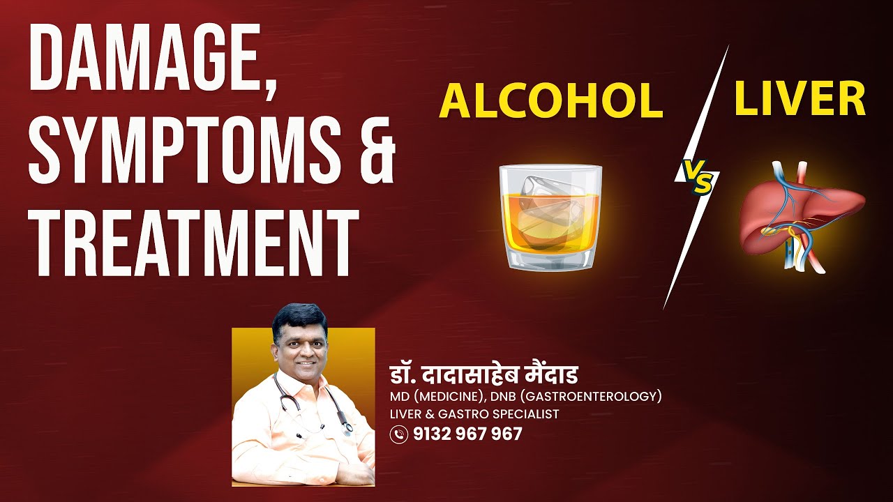 Alcohol and Liver Damage Explained | How Much Is Safe? Effects, Treatment & Prevention