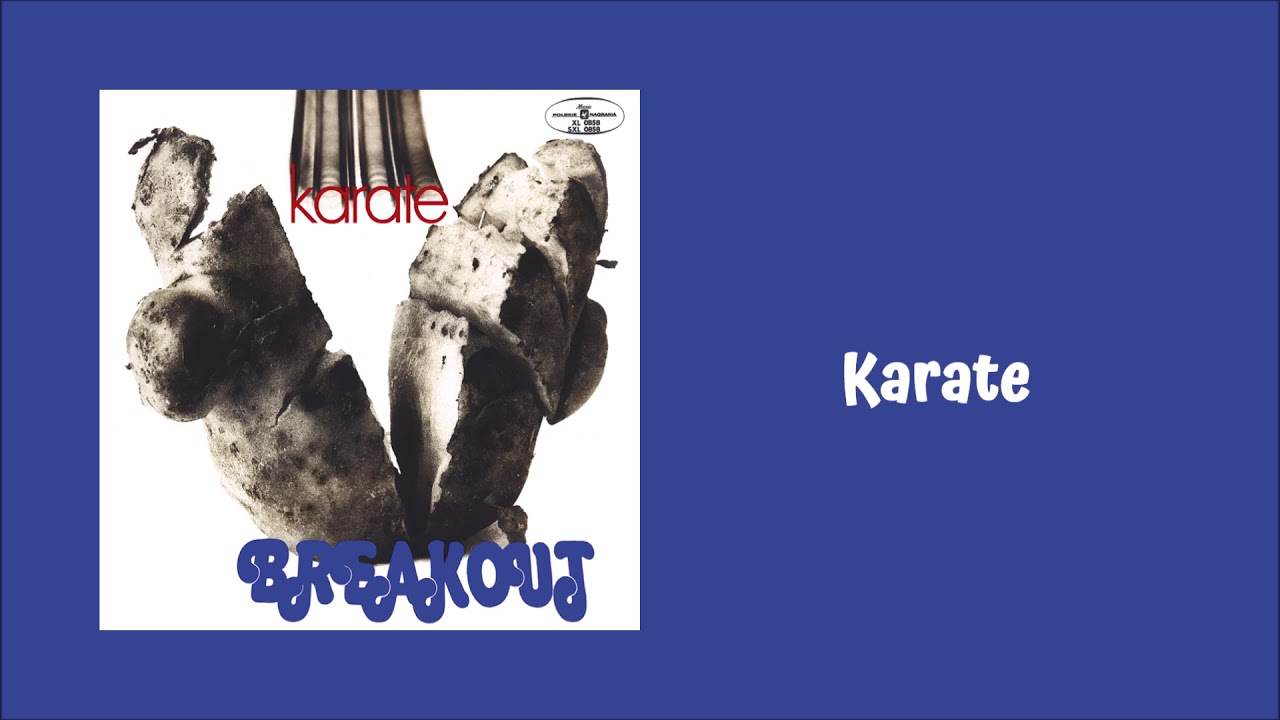 Breakout - Karate [Official Audio]