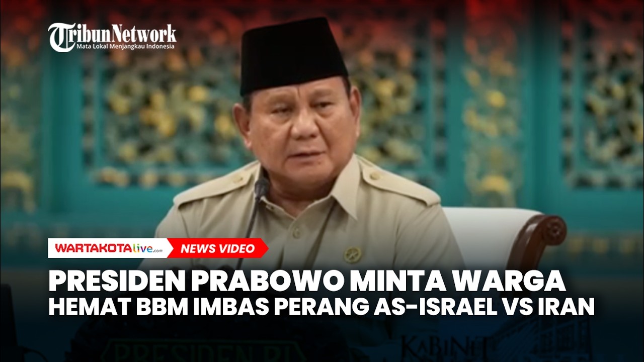 Presiden Prabowo Minta Warga Hemat BBM Imbas Perang AS-Israel vs Iran