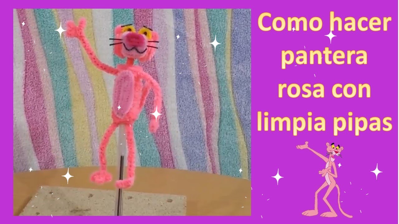 Como-Hacer-a-la-Pantera-Rosa-Con-Limpia Pipas 1