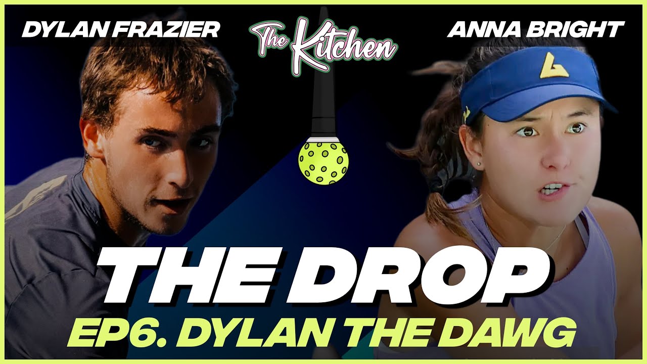 The Drop - Pickleball Podcast: Dylan the Dawg (Ep6)