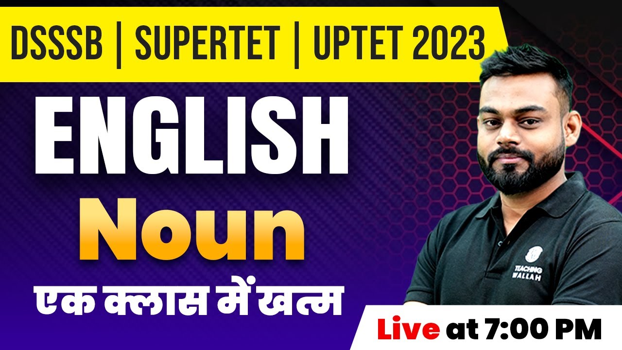 DSSSB | SUPERET | UPTET 2023 | English Grammar | Noun | English for DSSSB | Sharad Sir