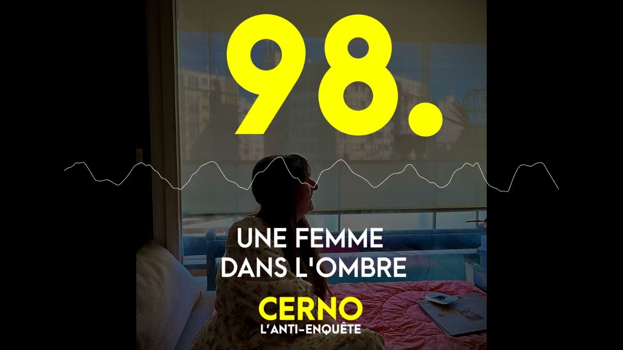 Episode 98 : Une femme dans l'ombre