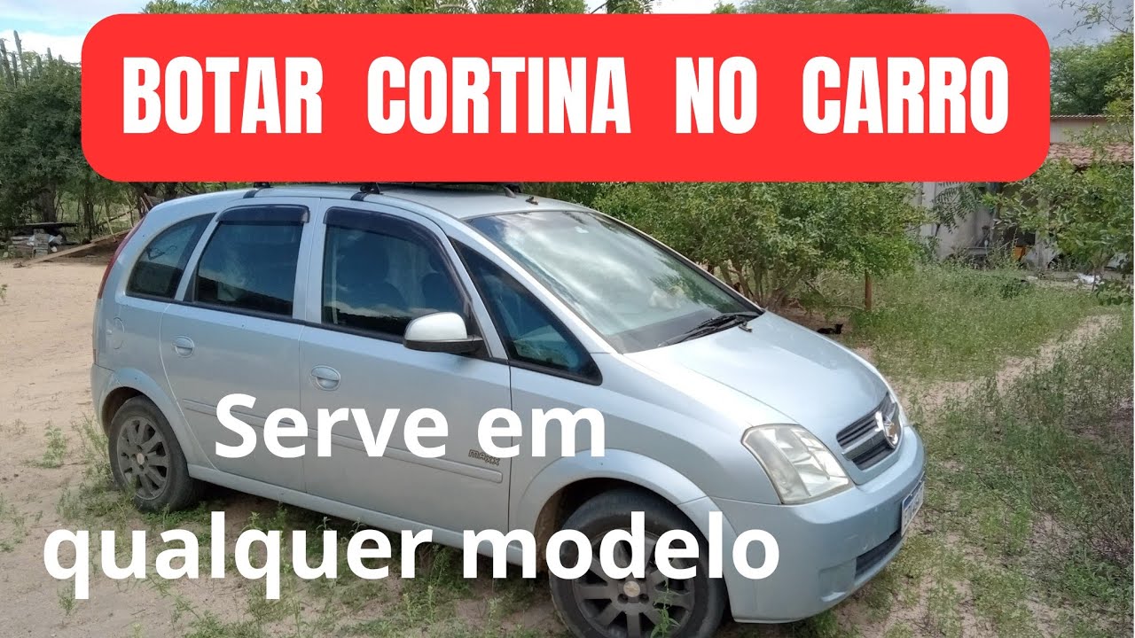 BOTAR CORTINA NO CARRO serve em qualquer modelo