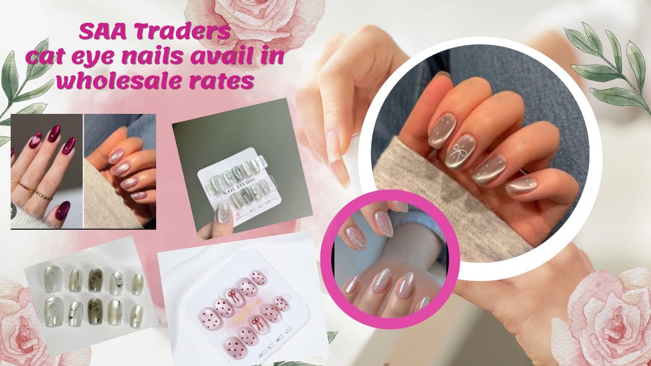 Branded Cat Eye nails avail || Wholesale rates || wholesaler || SAA Traders || 03055372790
