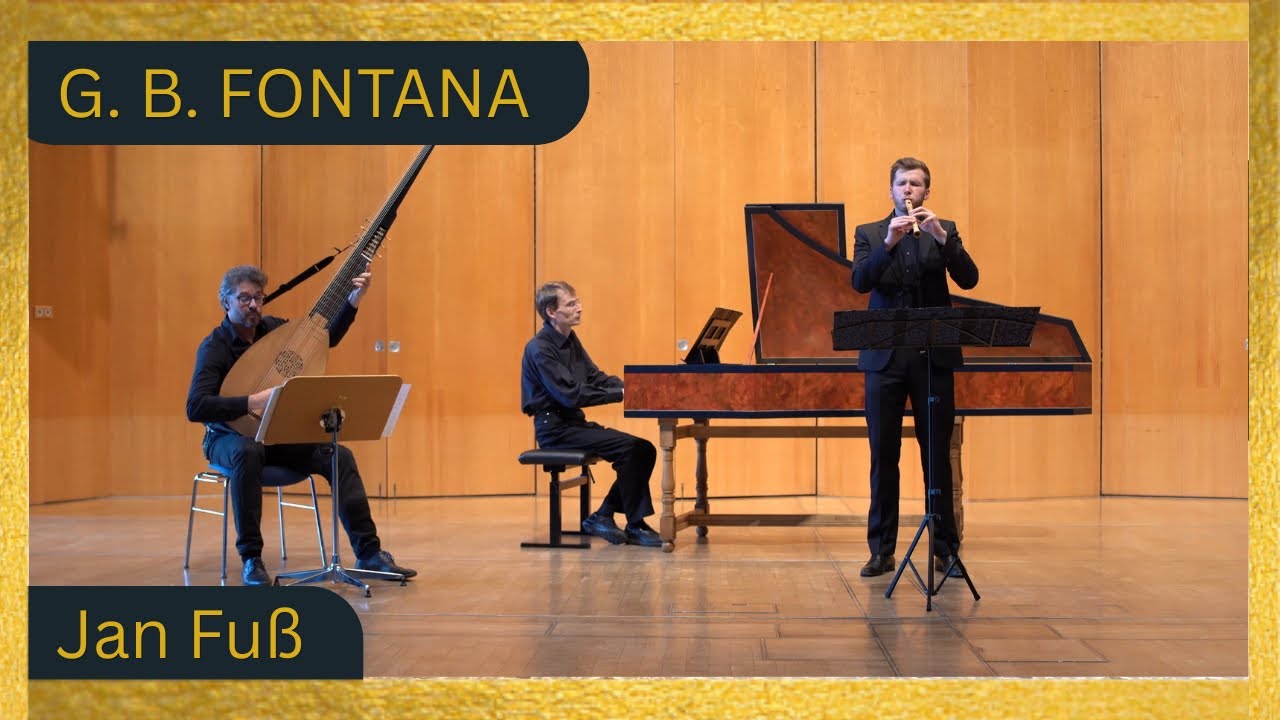 G. B. Fontana | Sonata Seconda | Jan Fu&szlig;, Erik Warkenthin und Mikhail Yarzembovsky
