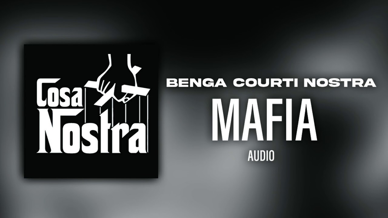 Benga courti nostra - Mafia
