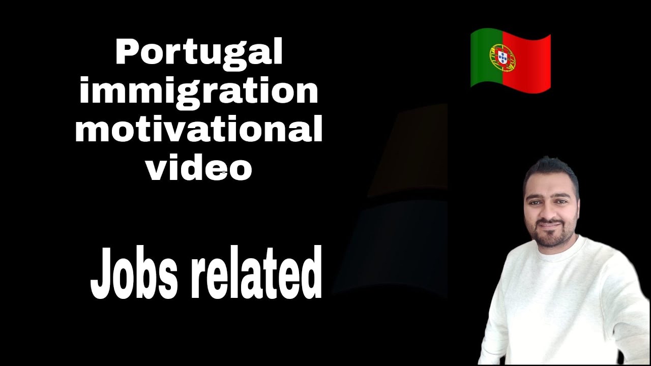 Portugal immigration motivational video jobs related |Raja Ali diaries|
