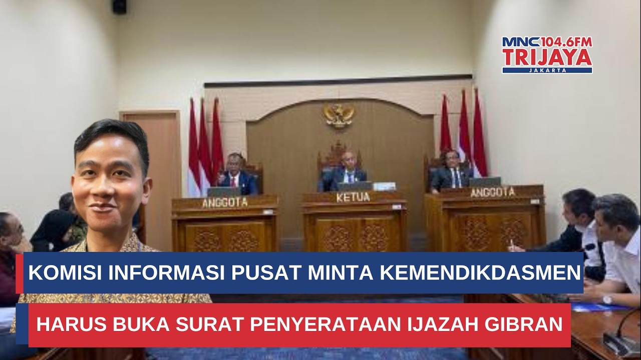 Komisi Informasi Pusat: Kemendikdasmen Harus Buka Surat Penyerataan Ijazah Gibran | Trijaya Update
