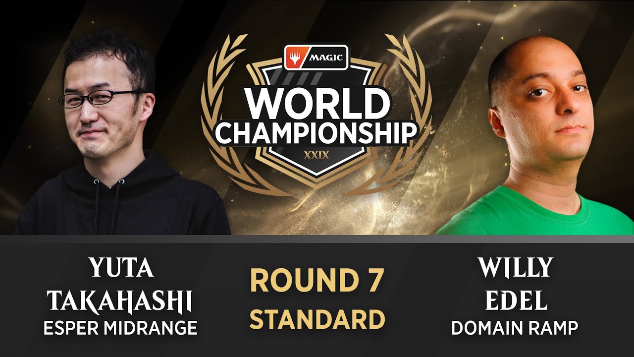 Yuta Takahashi vs. Willy Edel | Round 7 | Magic World Championship XXIX