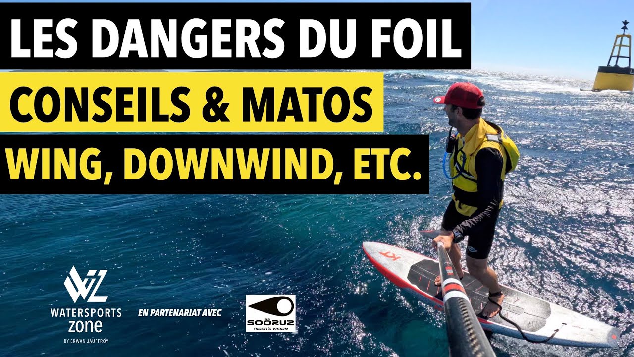 Conseils matos et s&eacute;curit&eacute;: comment g&eacute;rer les dangers en wing foil, downwindfoil et parawing?