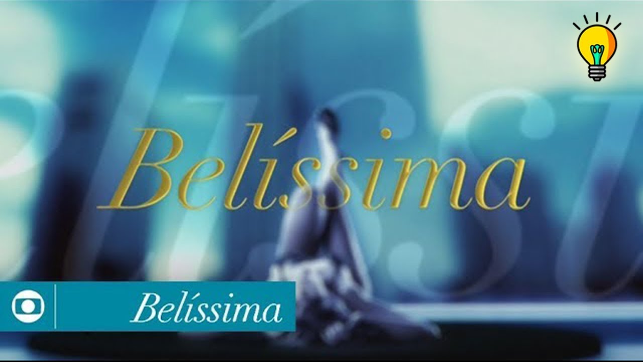 BELÍSSIMA: Abertura no 'Vale a Pena Ver de Novo' (2018) ᴴᴰ