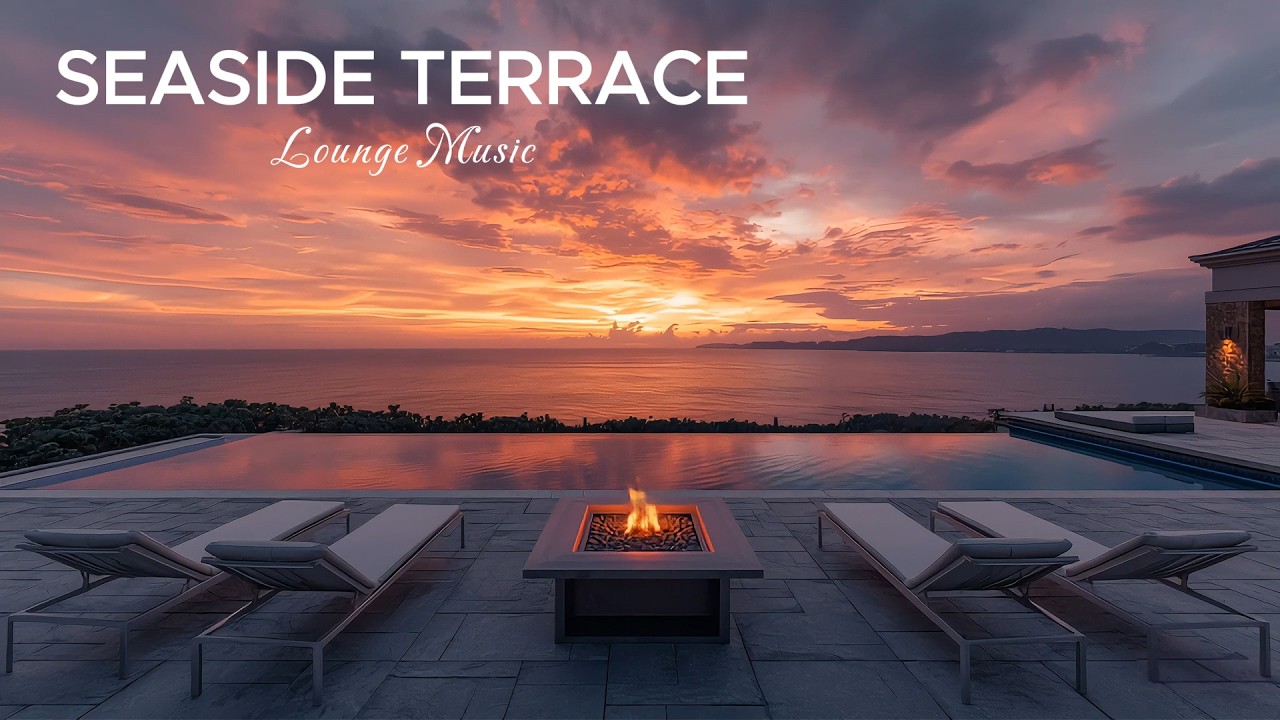 Golden Hour Seaside Terrace 🌅 Deep House Lounge Escape