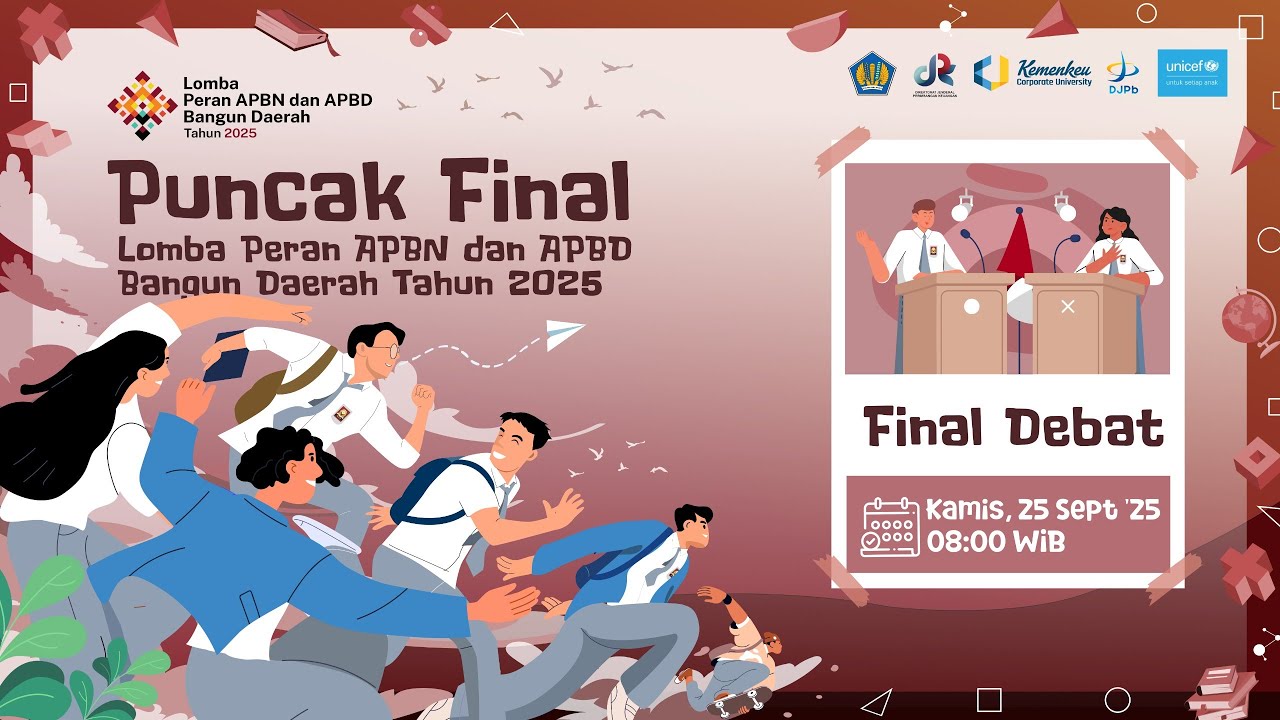 Final Debat - Lomba Peran APBN & APBD Bangun Daerah Tahun 2025