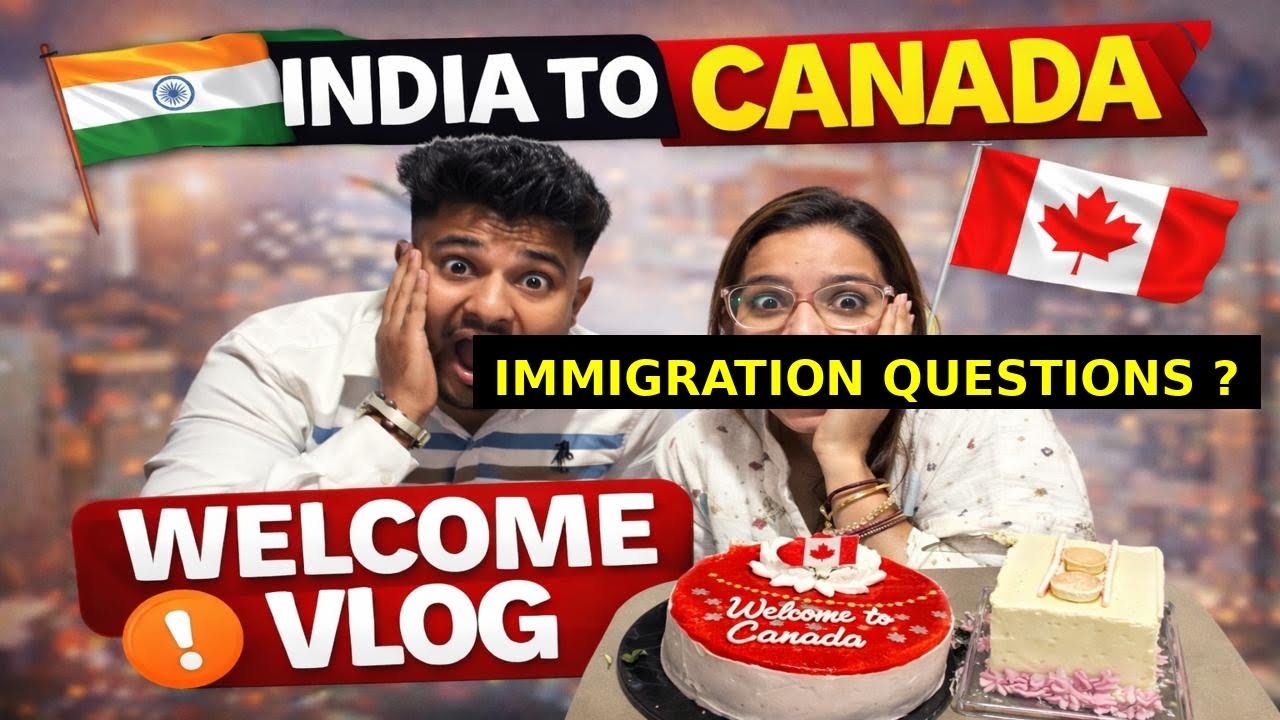 India to Canada 🇮🇳✈️🇨🇦 | Immigration Questions 😱 + Surprise Welcome 🎉 