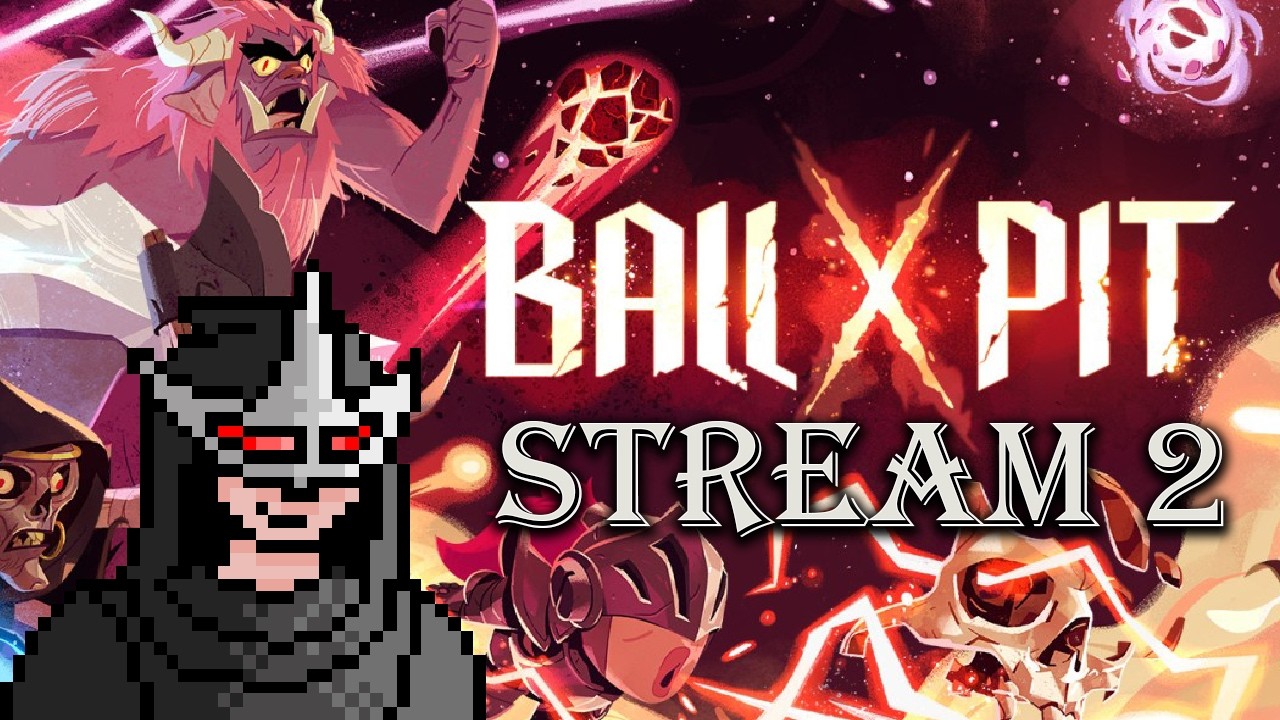 Enjoying This Way Too Much | Nyris Plays [Ball x Pit] - Stream 2