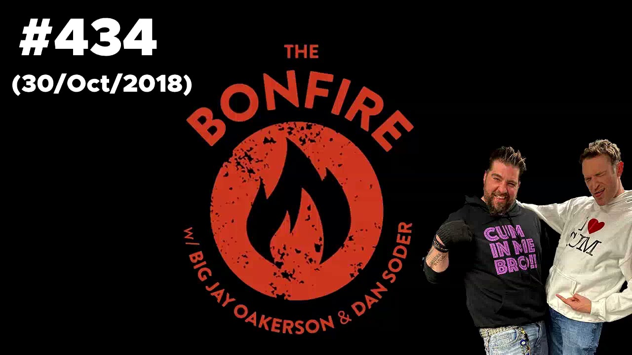 The Bonfire #434 (30 Oct 2018)