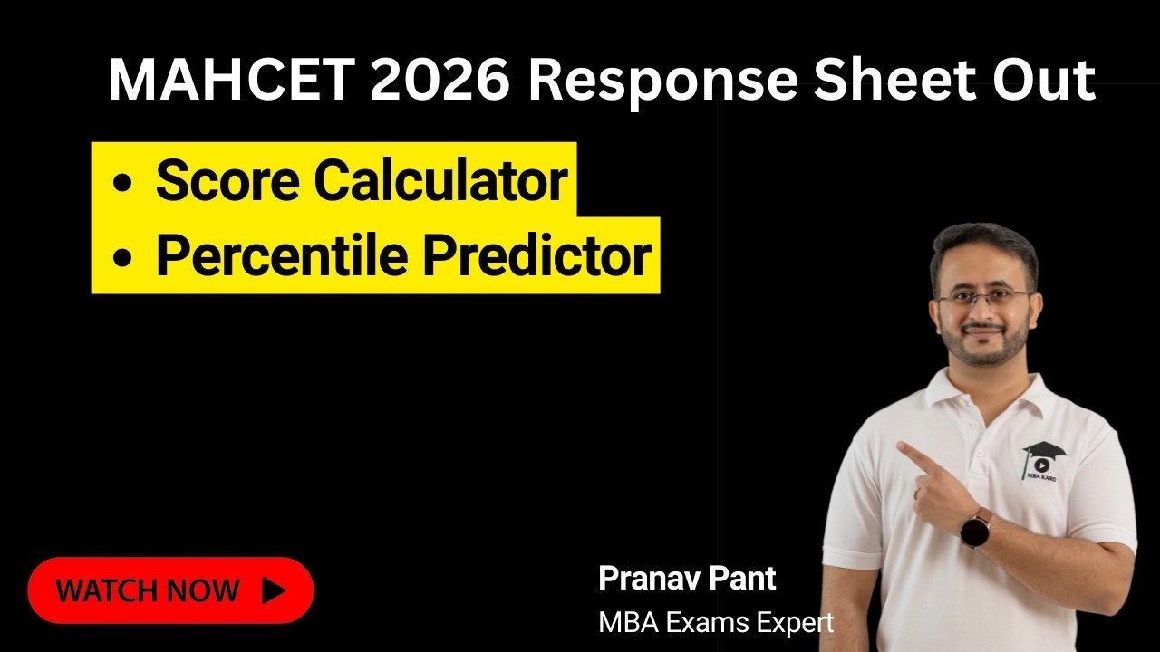 MAHCET 2026 Response Sheet Out | Score Calculator | Percentile Predictor | Question Objection