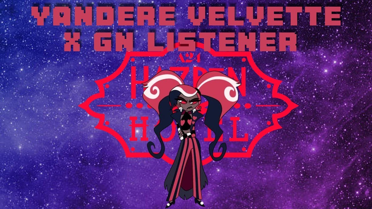 I'm The #yandere 👑 Yandere Velvette X Listener (Hazbin Hotel) #headcanon #velvette #hazbinhotel