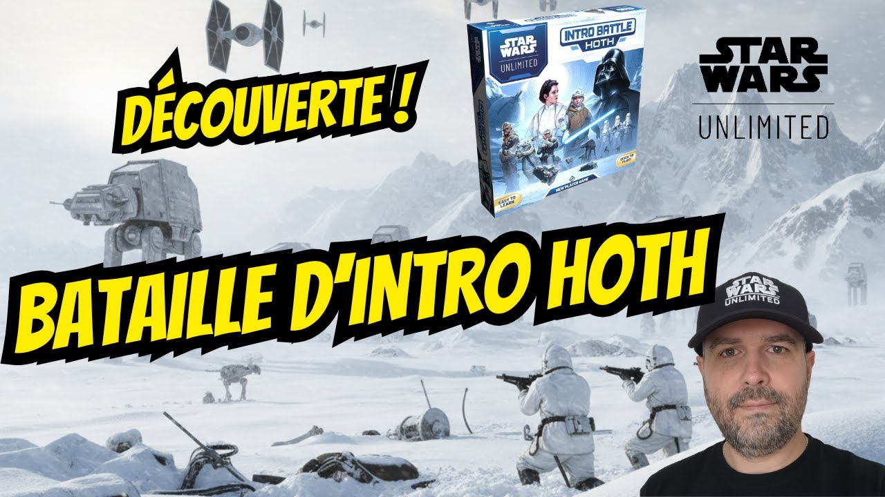APPRENDRE STAR WARS UNLIMITED EN 20 MIN ?! (Bataille d'Intro Hoth)