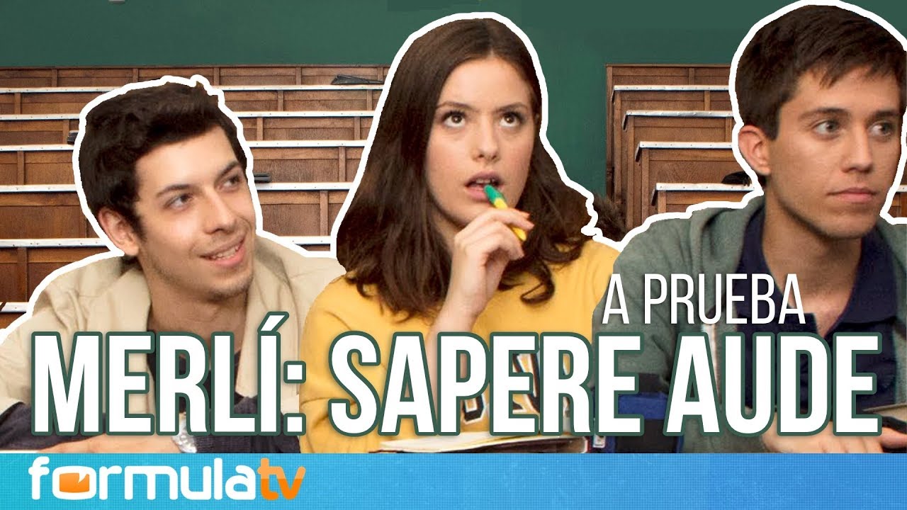 MERLÍ SAPERE AUDE: Los nuevos personajes, a prueba. ¿Cuánto saben de Merlí?