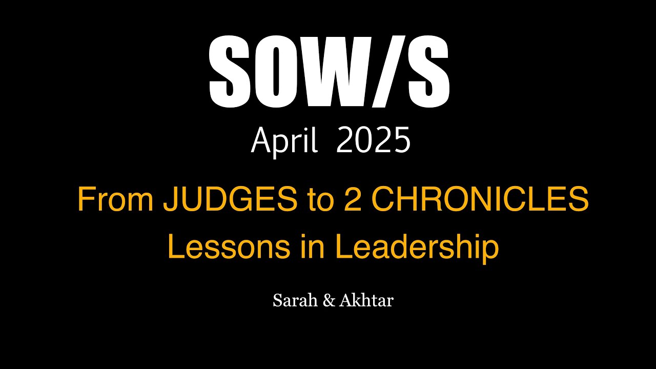 25 04 SOWS - from JUDGES to 2 CHRONICLES: lessons in leadership