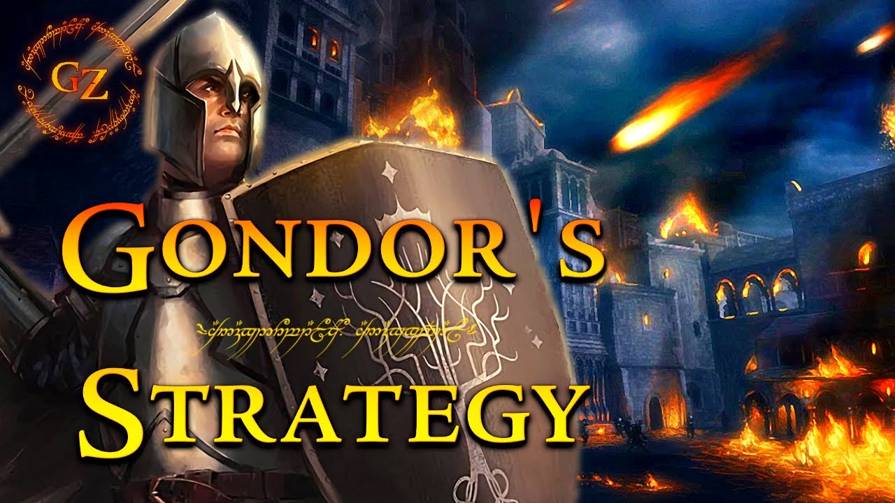 What was Gondor's War Strategy? | Lord of the Rings Lore | Middle-Earth