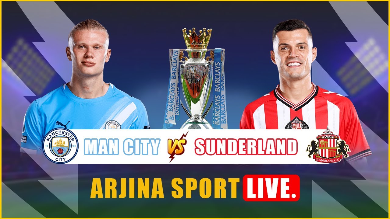 Manchester City vs Sunderland