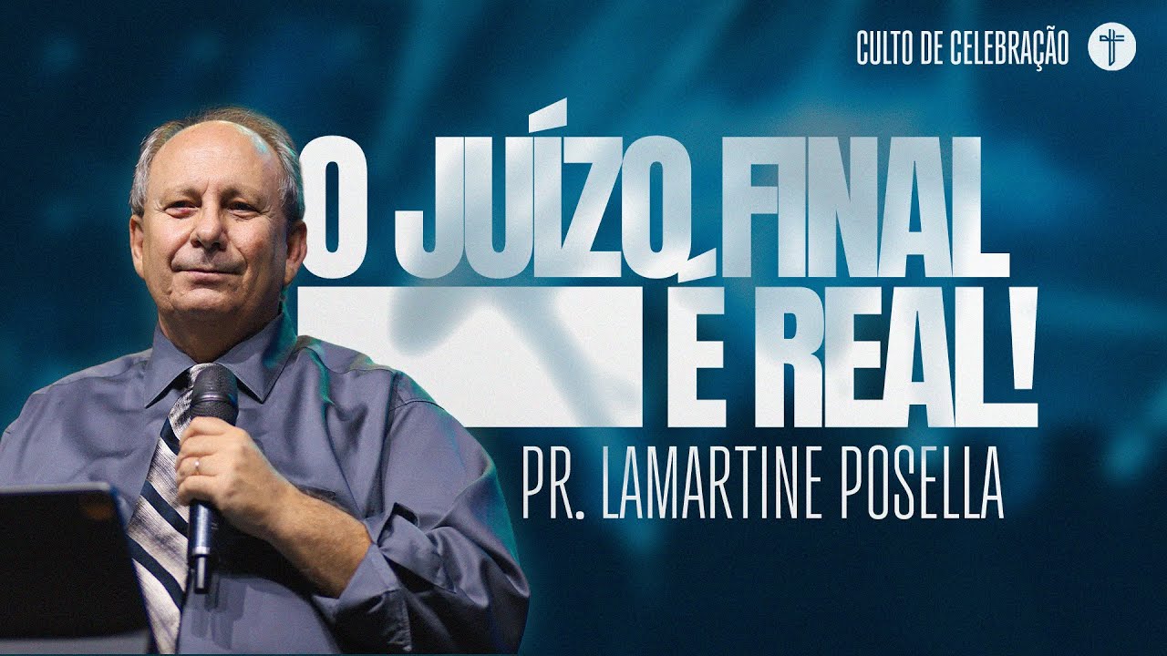 O JUÍZO FINAL | Pr. Lamartine Posella