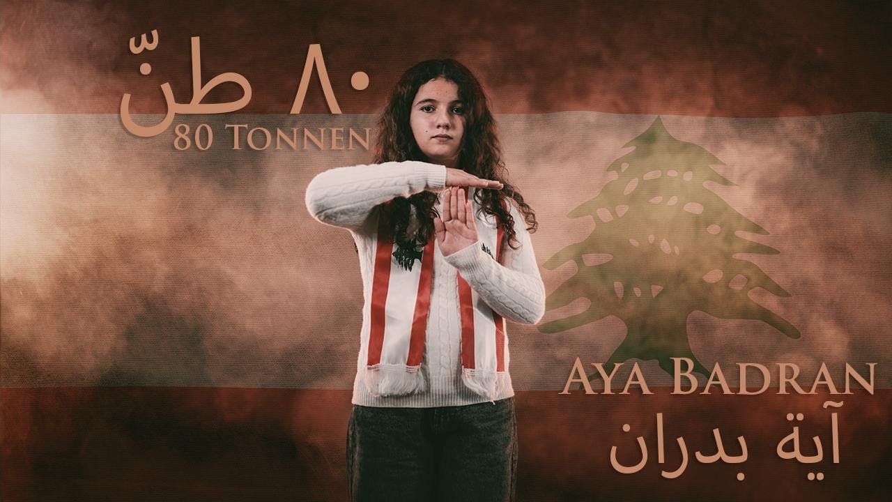Aya Badran   80 Tonnen